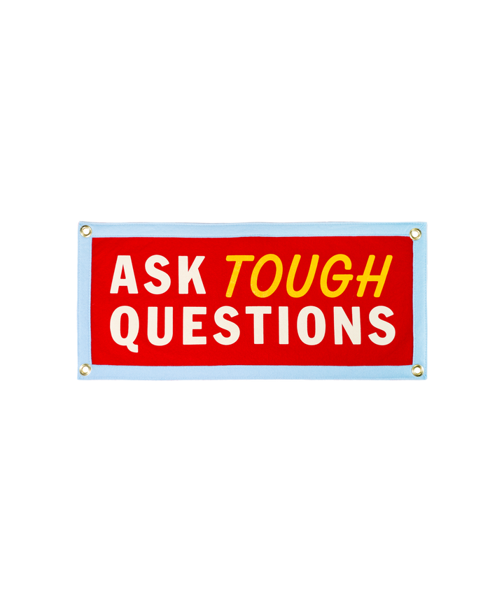 Ask Tough Questions Camp Flag