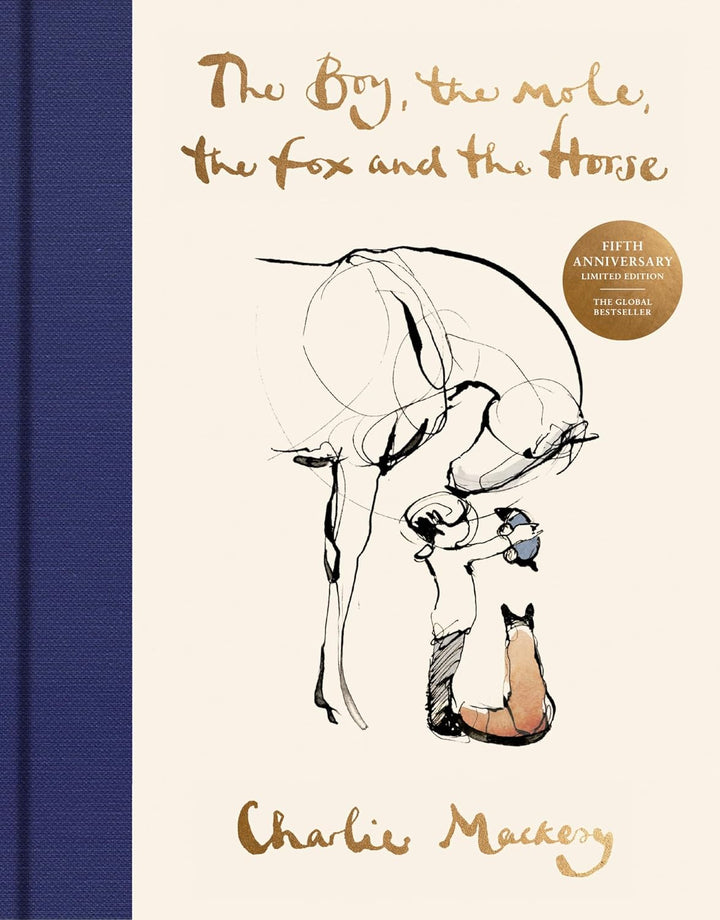 The Boy, The Mole, The Fox and The Horse by Charlie Mackesy