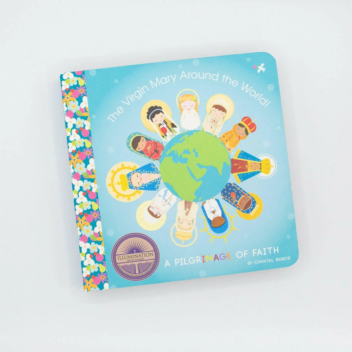 Award Winner - The Virgin Mary Around The World! A Pilgrimage of Faith Book