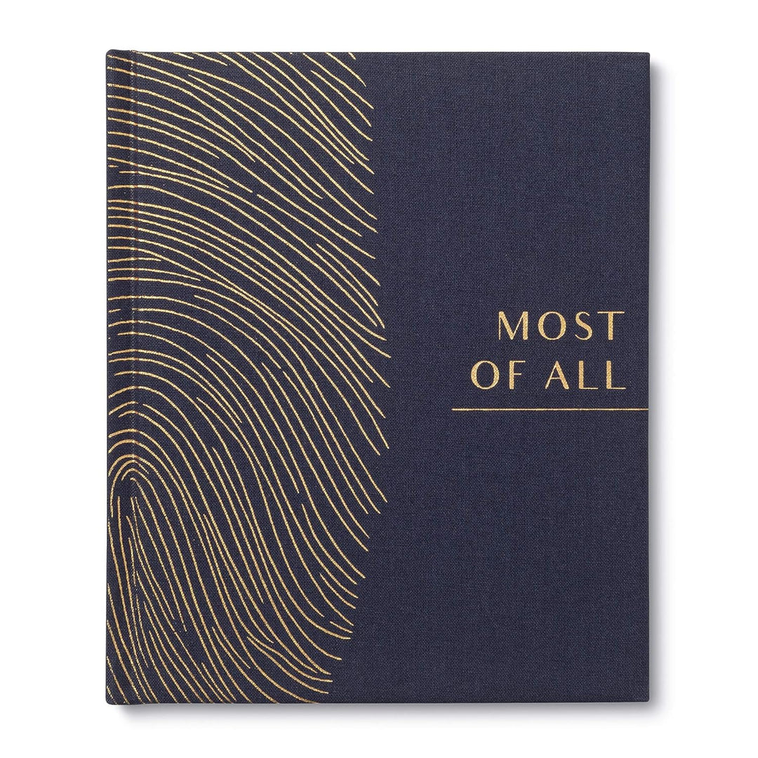 Most of All: A Legacy Book for Capturing the Stories of a Lifetime