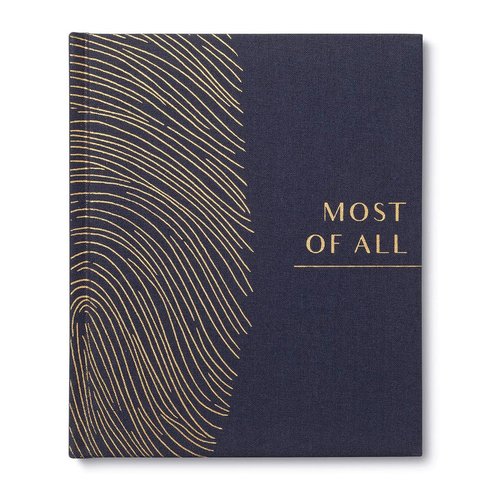 Most of All: A Legacy Book for Capturing the Stories of a Lifetime