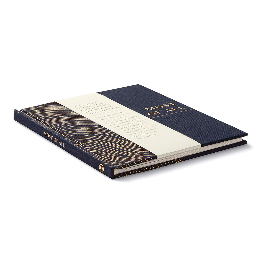 Most of All: A Legacy Book for Capturing the Stories of a Lifetime