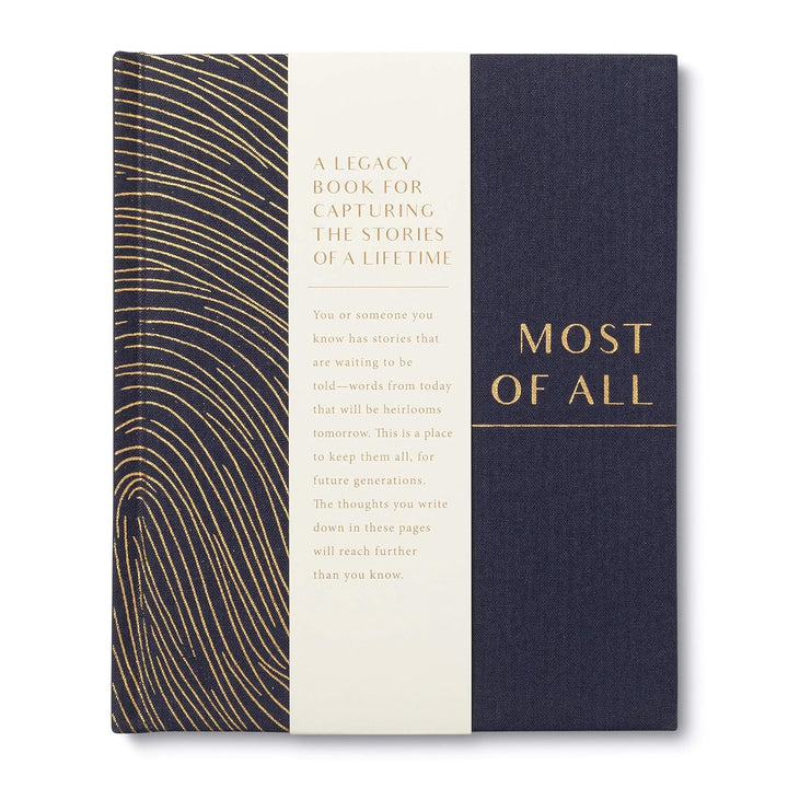 Most of All: A Legacy Book for Capturing the Stories of a Lifetime